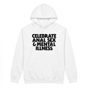 Celebrate Anl Sx And Mntal Illness Shirt - Stunning Dark Humor Tee 3 Celebrate Anl Sx And Mntal Illness Shirt - Stunning Dark Humor Tee