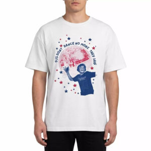 Djs Don’t Dance No More They Said Shirt