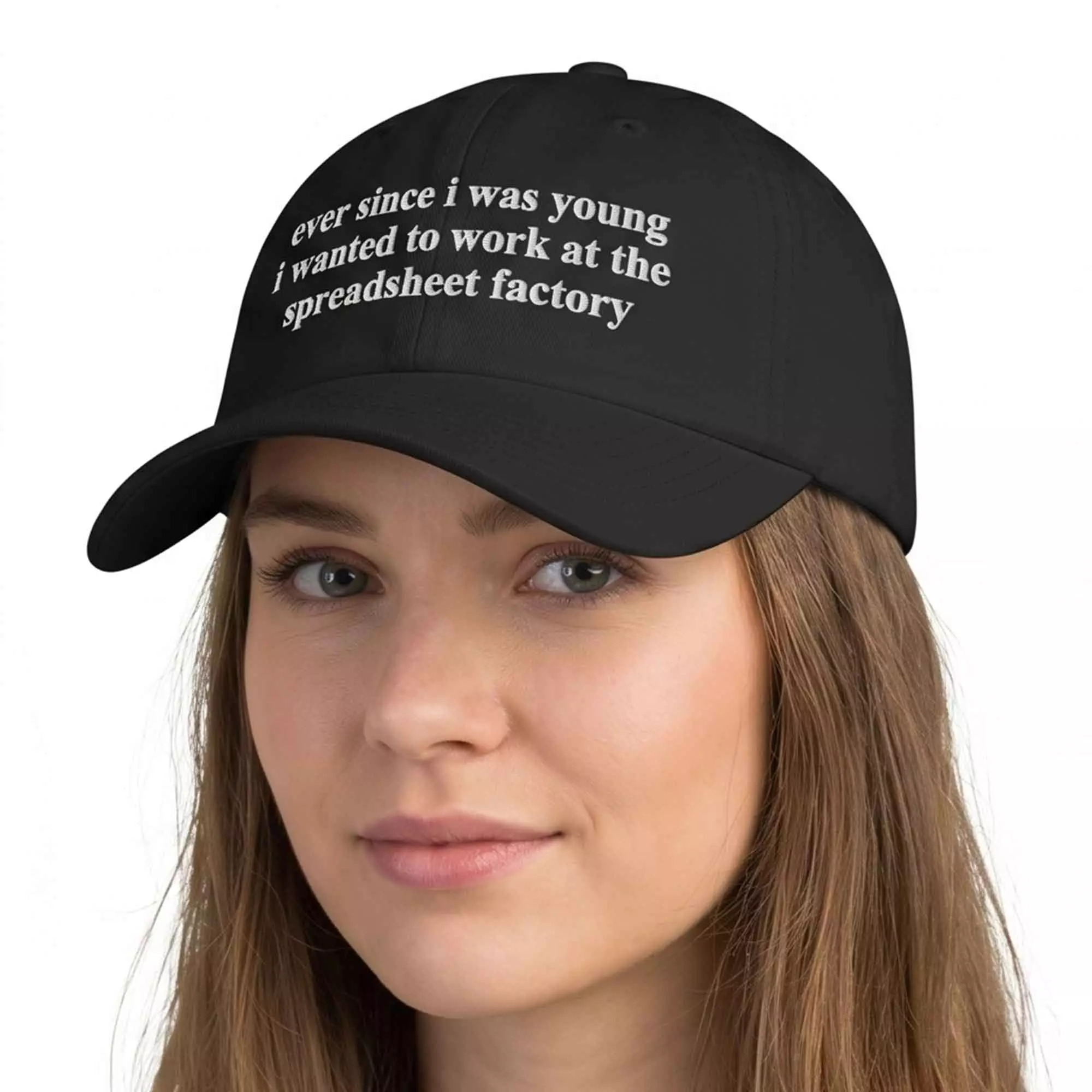Ever Since I Was Young I Wanted To Work At The Spreadsheet Factory Hat Ever Since I Was Young I Wanted To Work At The Spreadsheet Factory Hat