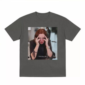 I Love My Job Shirt