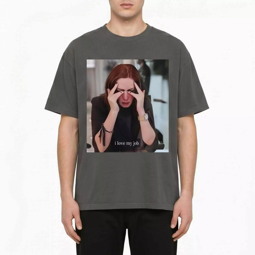 I Love My Job Shirt