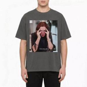 I Love My Job Shirt