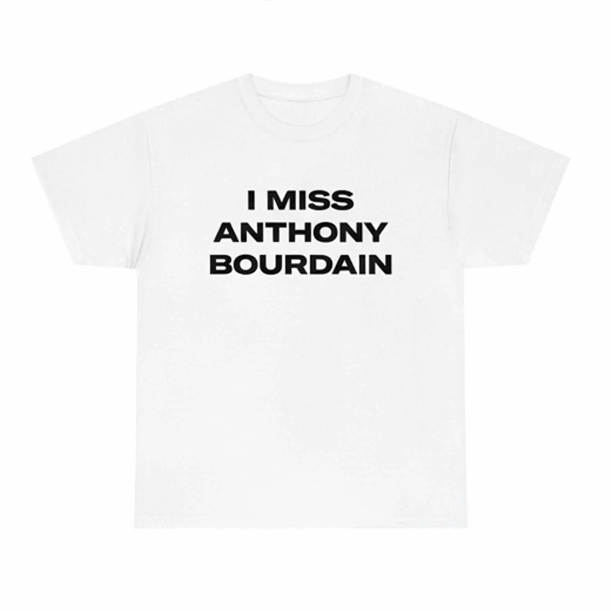 I Miss Anthony Bourdain Shirt 2026 – Clean Tribute Graphic Tee I Miss Anthony Bourdain Shirt 2026 – Clean Tribute Graphic Tee