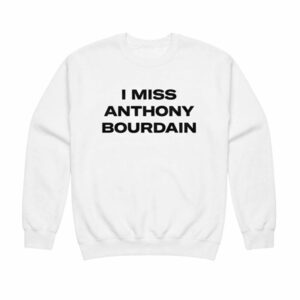 I Miss Anthony Bourdain Shirt 2026 - Clean Tribute Graphic Tee 2 I Miss Anthony Bourdain Shirt 2026 - Clean Tribute Graphic Tee