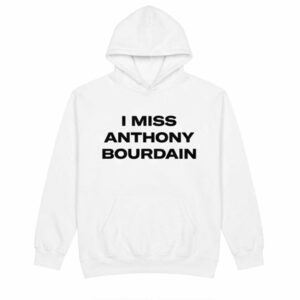 I Miss Anthony Bourdain Shirt 2026 - Clean Tribute Graphic Tee 3 I Miss Anthony Bourdain Shirt 2026 - Clean Tribute Graphic Tee