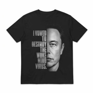 I Vowed To Destroy The Woke Mind Virus Shirt 1 I Vowed To Destroy The Woke Mind Virus Shirt
