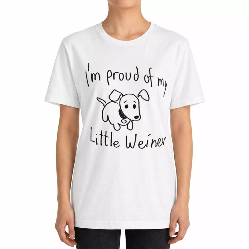 I’m Proud Of My Little Weiner Shirt