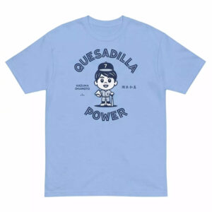 Kazuma Okamoto Quesadilla Power Shirt - Vibrant Baseball Fan Apparel 1 Kazuma Okamoto Quesadilla Power Shirt - Vibrant Baseball Fan Apparel