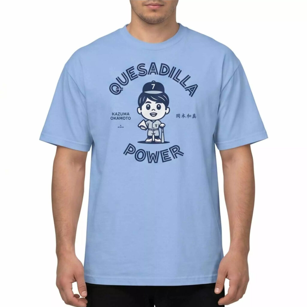 Kazuma Okamoto Quesadilla Power Shirt Kazuma Okamoto Quesadilla Power Shirt