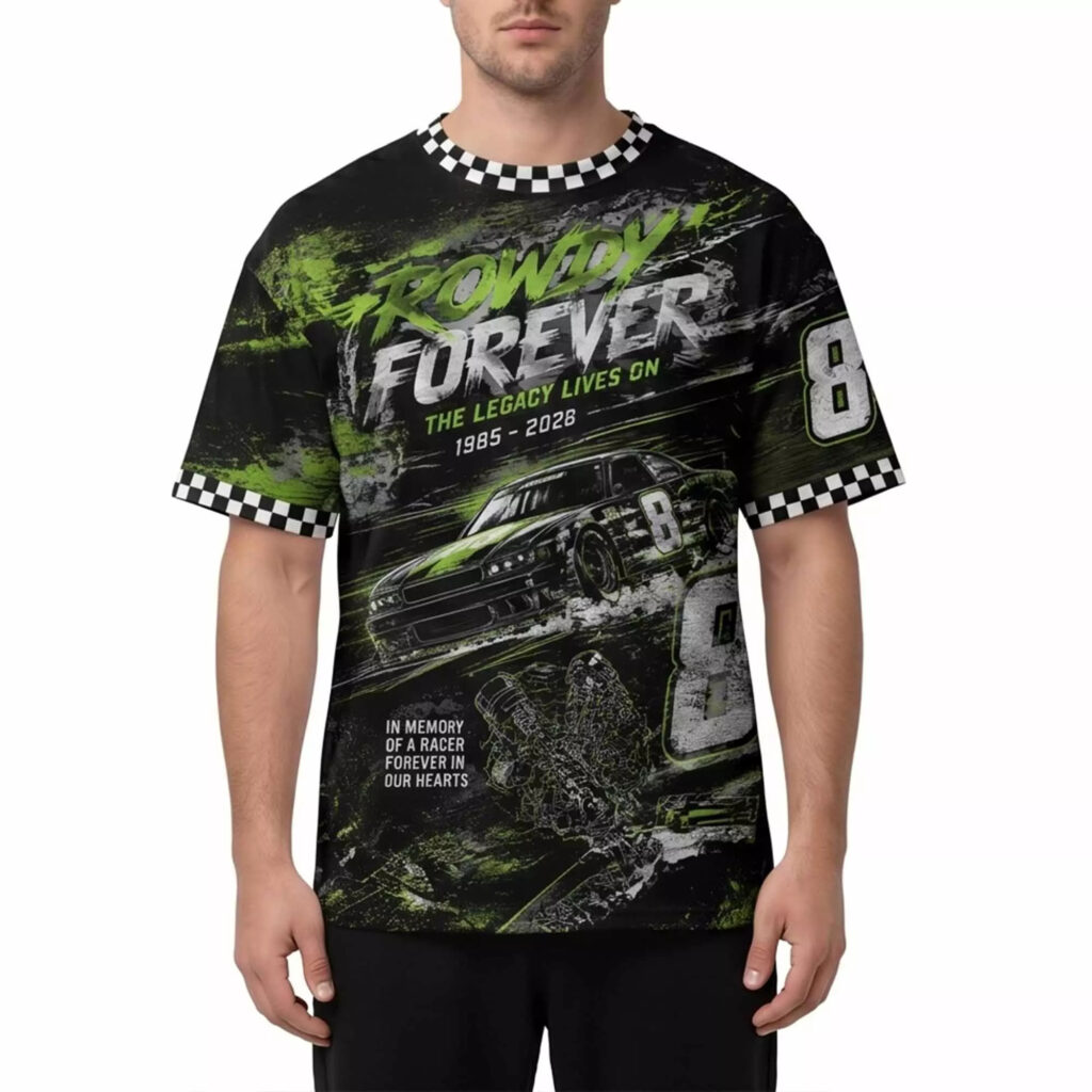Kyle Busch 8 Rowdy Forever The Legacy Lives On Shirt Kyle Busch 8 Rowdy Forever The Legacy Lives On Shirt