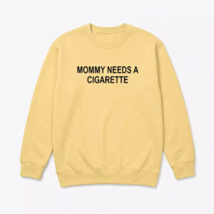 Mommy Needs A Cigarette Shirt - Gorgeous Dark Humor Tee 2 Mommy Needs A Cigarette Shirt - Gorgeous Dark Humor Tee