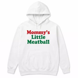 Mommy's Little Meatball Shirt