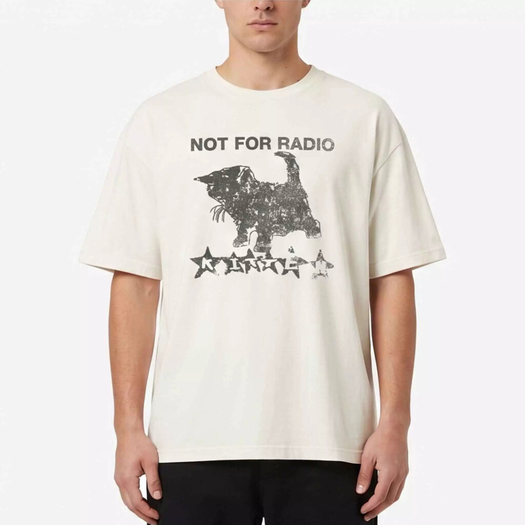Not For Radio Kitten Shirt
