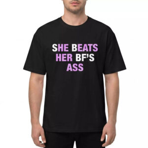 She Beats Her BF's As Shirt 1 She Beats Her BF's As Shirt