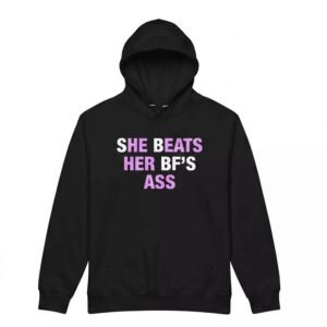She Beats Her BF's As Shirt 2 She Beats Her BF's As Shirt