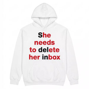 She Needs To Delete Her Inbox Shirt 3 She Needs To Delete Her Inbox Shirt
