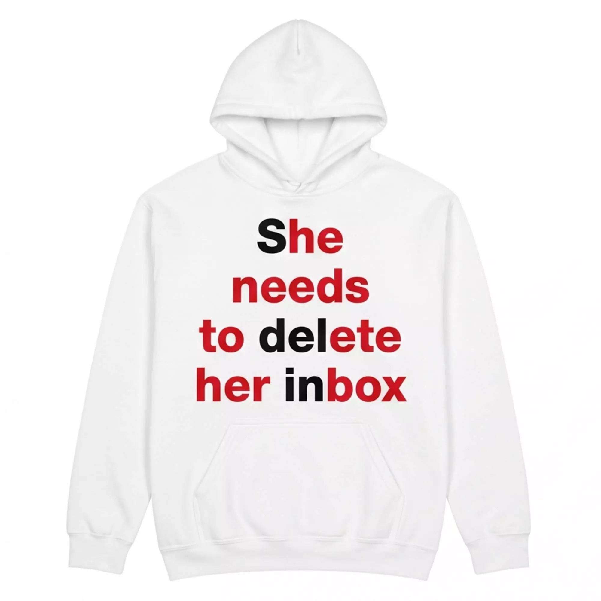 She Needs To Delete Her Inbox Shirt She Needs To Delete Her Inbox Shirt