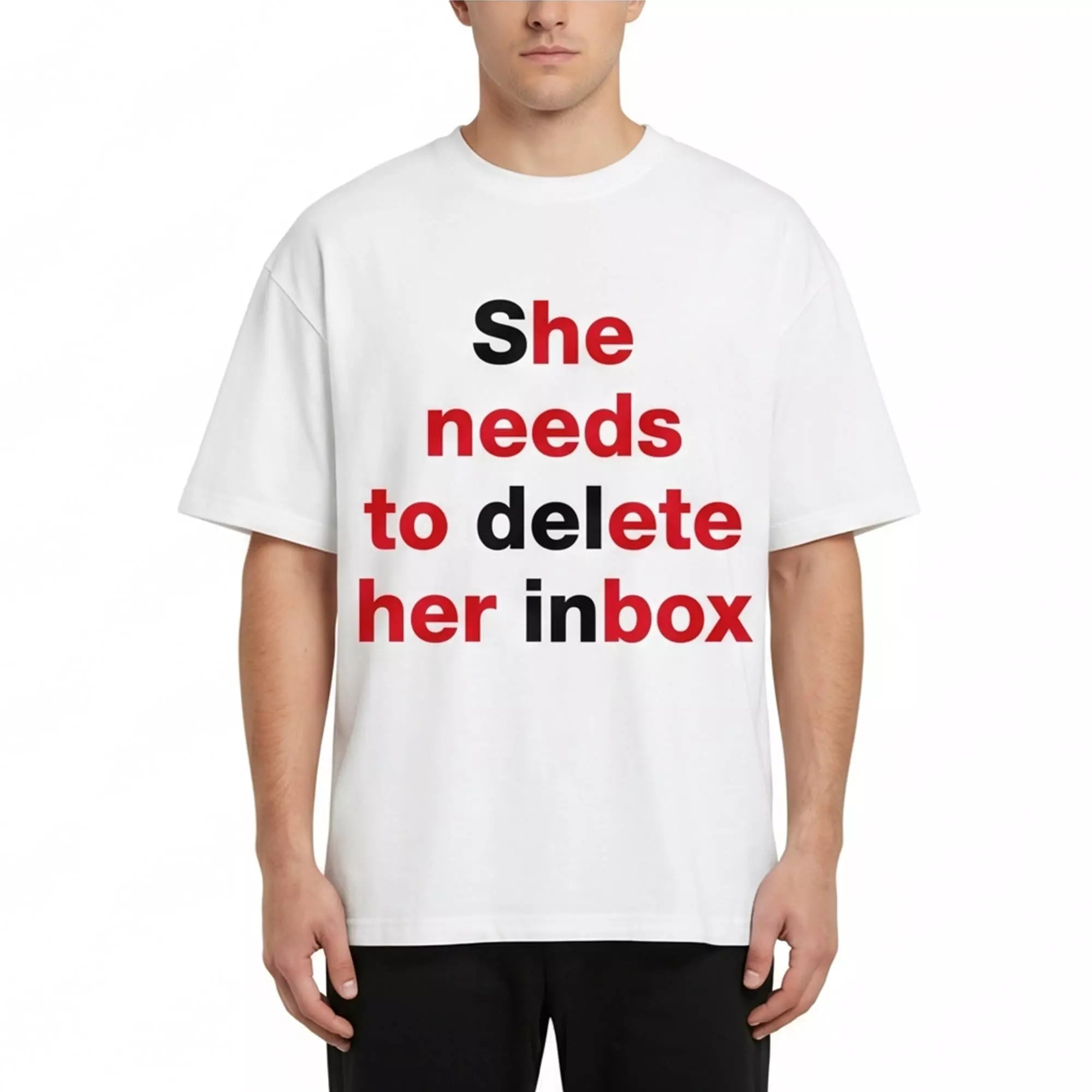 She Needs To Delete Her Inbox Shirt She Needs To Delete Her Inbox Shirt