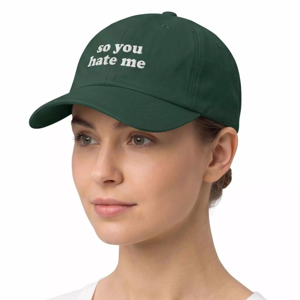 So You Hate Me Hat So You Hate Me Hat