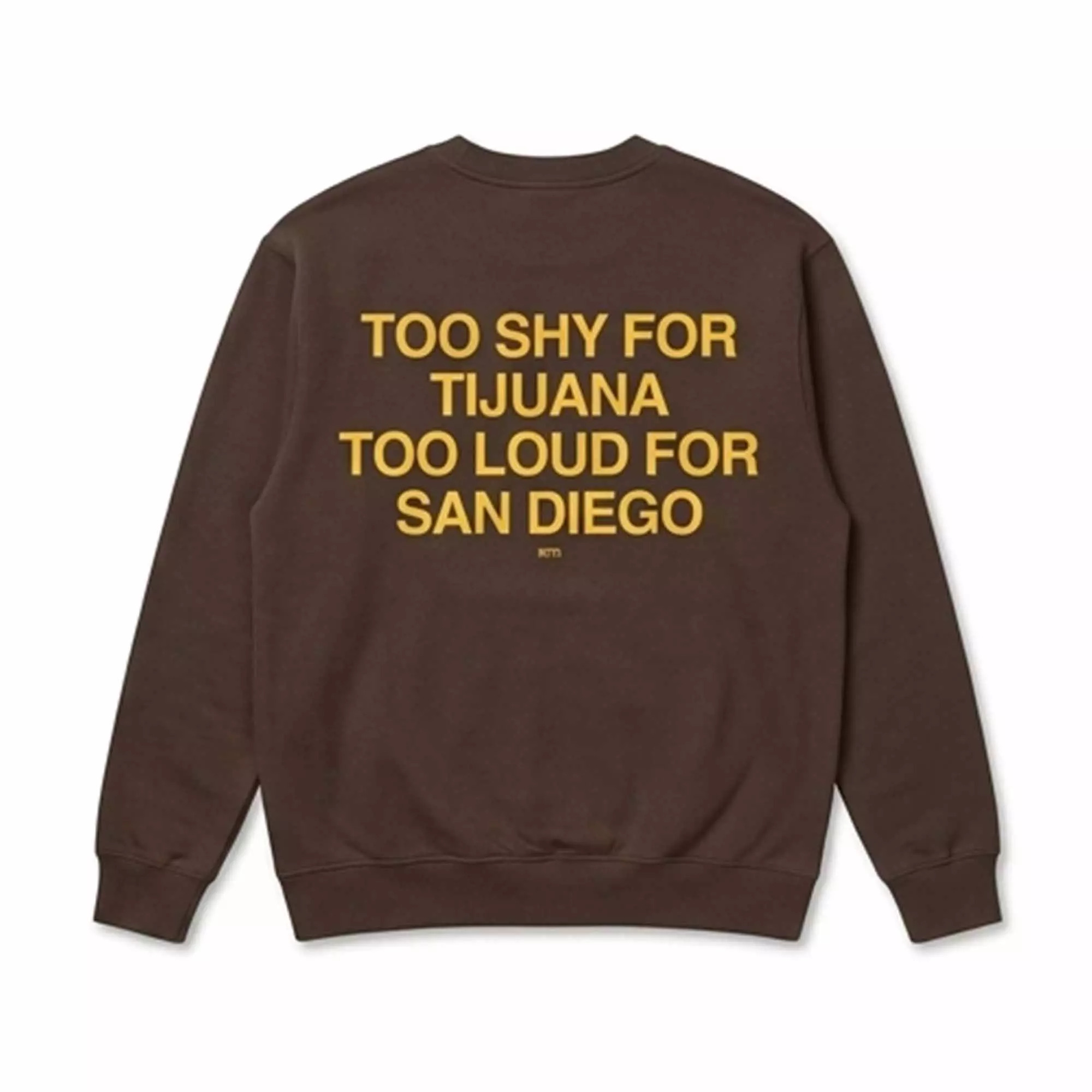 Too Shy For Tijuana Too Loud For San Diego Shirt Too Shy For Tijuana Too Loud For San Diego Shirt
