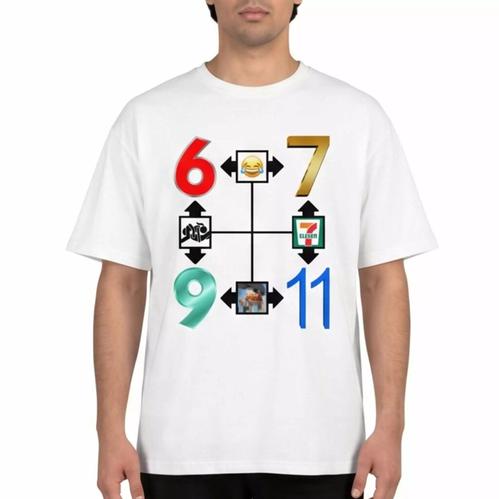 6 7 69 9 11 Shirt