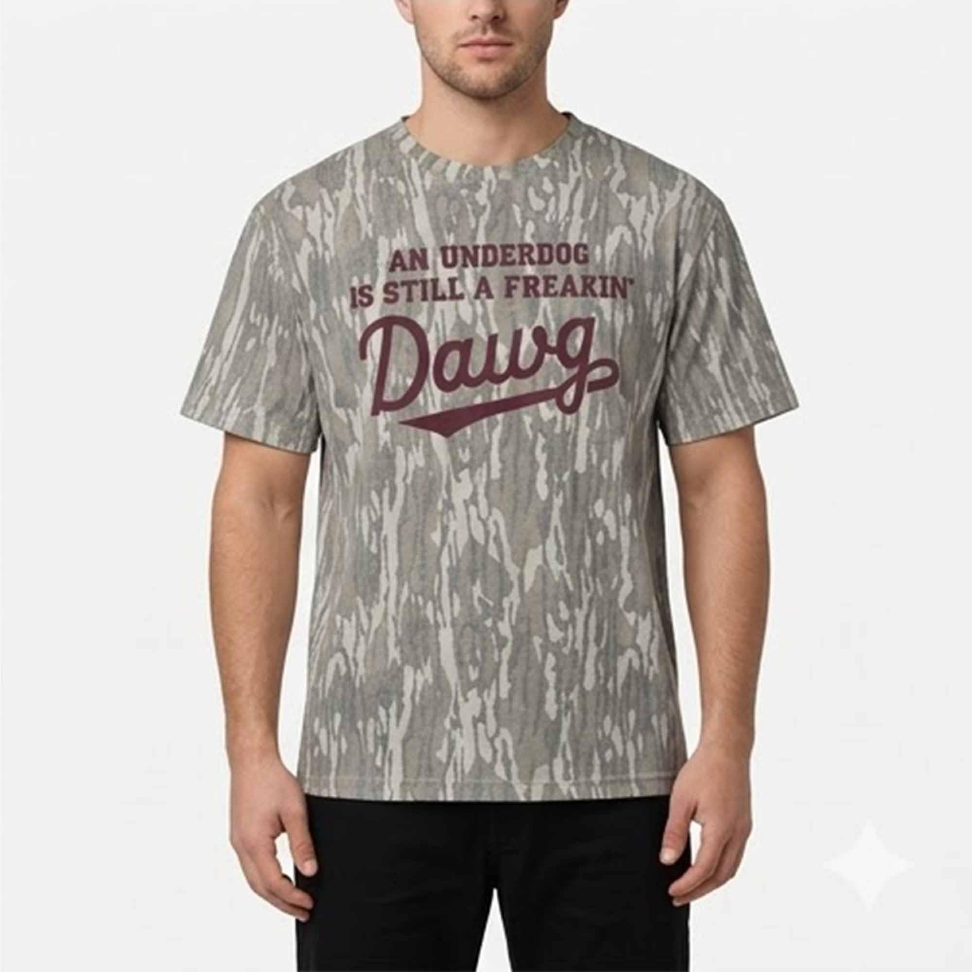 An Under Dog Is Still A Freakin Dawg Shirt An Under Dog Is Still A Freakin Dawg Shirt