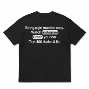 Being A Girl Must Be Easy Shirt 1 Being A Girl Must Be Easy Shirt