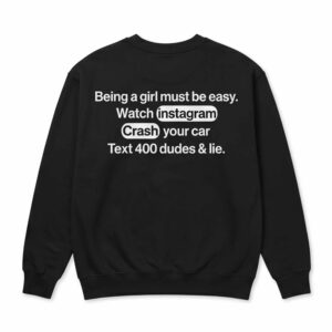 Being A Girl Must Be Easy Shirt 3 Being A Girl Must Be Easy Shirt