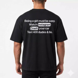 Being A Girl Must Be Easy Shirt Being A Girl Must Be Easy Shirt