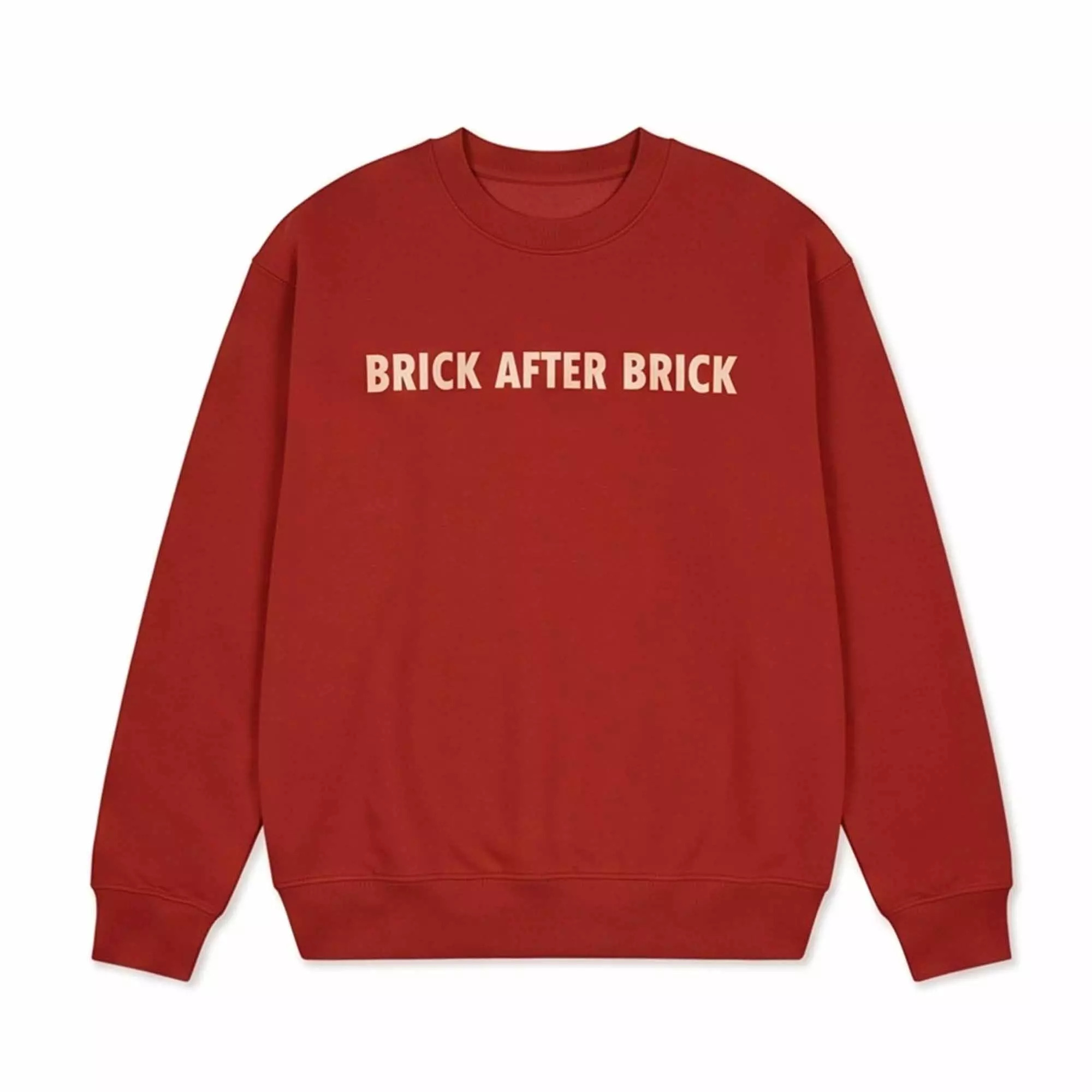 Brick After Brick Sweatshirt Brick After Brick Sweatshirt