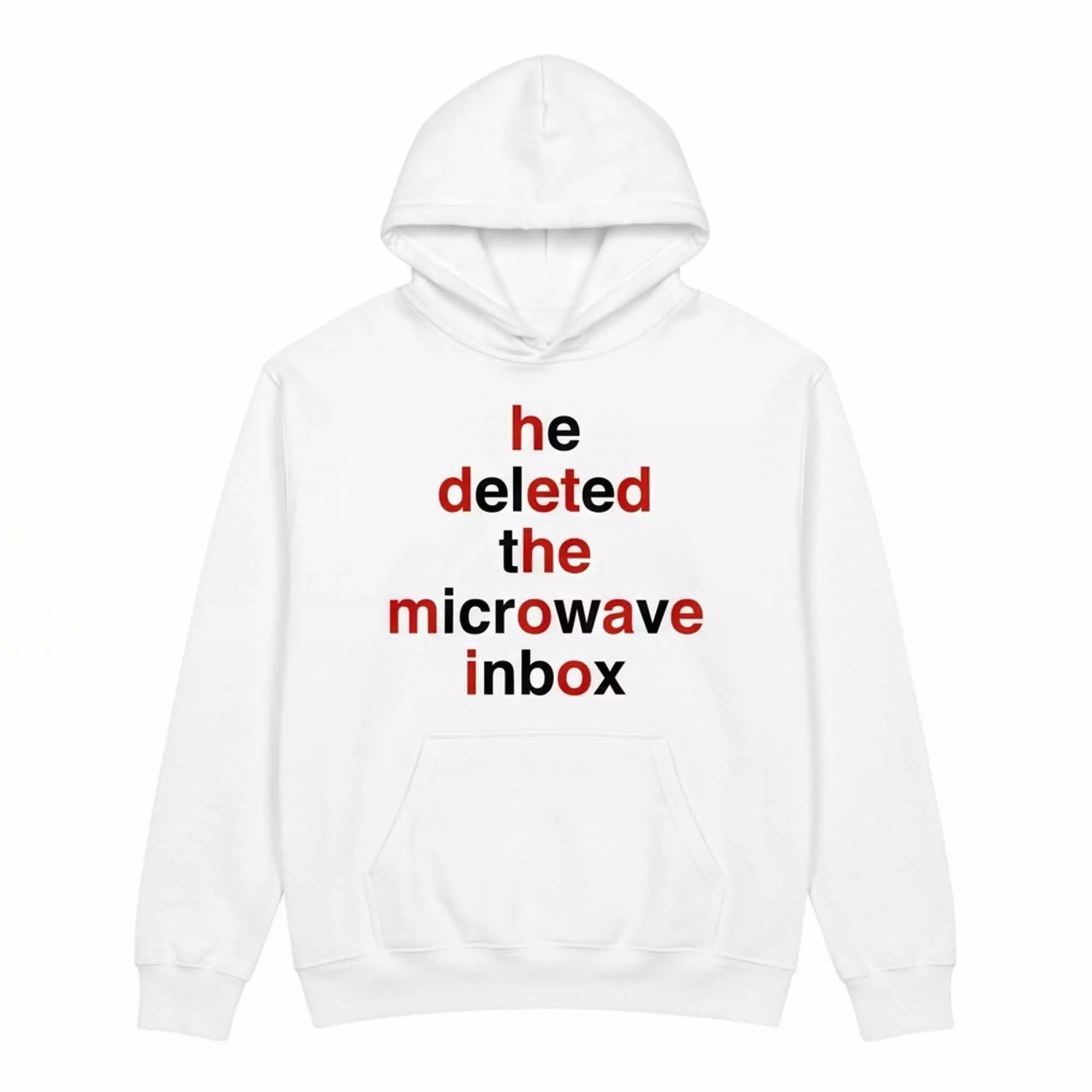 He Deleted The Microwave Inbox Shirt He Deleted The Microwave Inbox Shirt