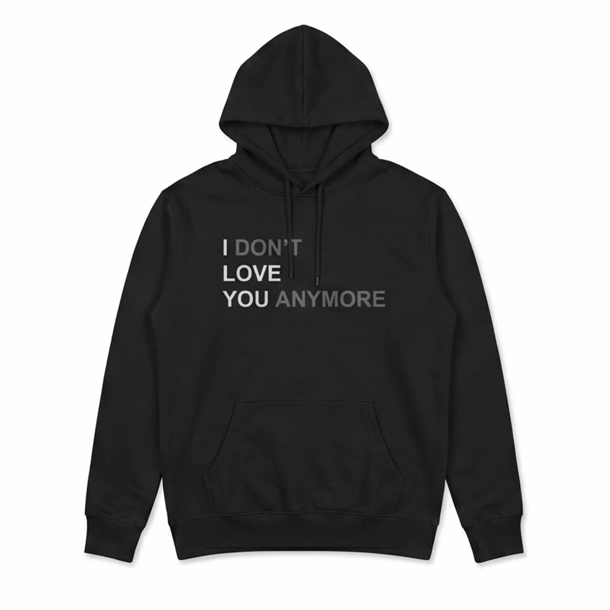 I Don’t Love You Anymore Hoodie I Don’t Love You Anymore Hoodie
