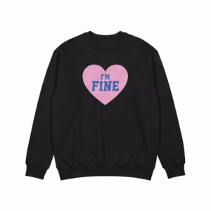 I'm Fine 2026 Shirt 2 I'm Fine 2026 Shirt