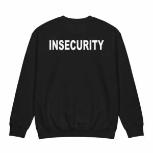 Insecurity 2026 Shirt 2 Insecurity 2026 Shirt