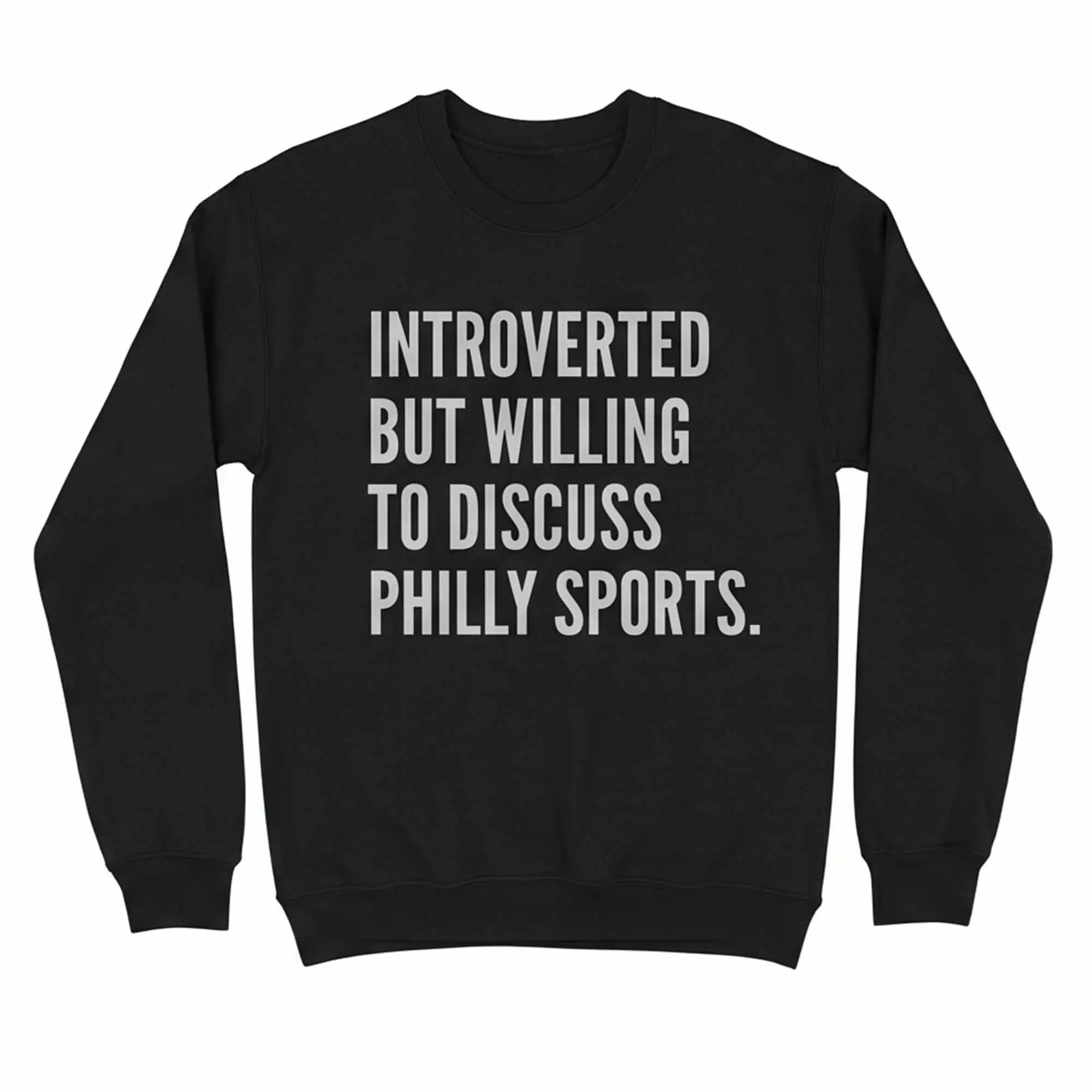 Introverted But Willing To Discuss Philly Sports Shirt Introverted But Willing To Discuss Philly Sports Shirt