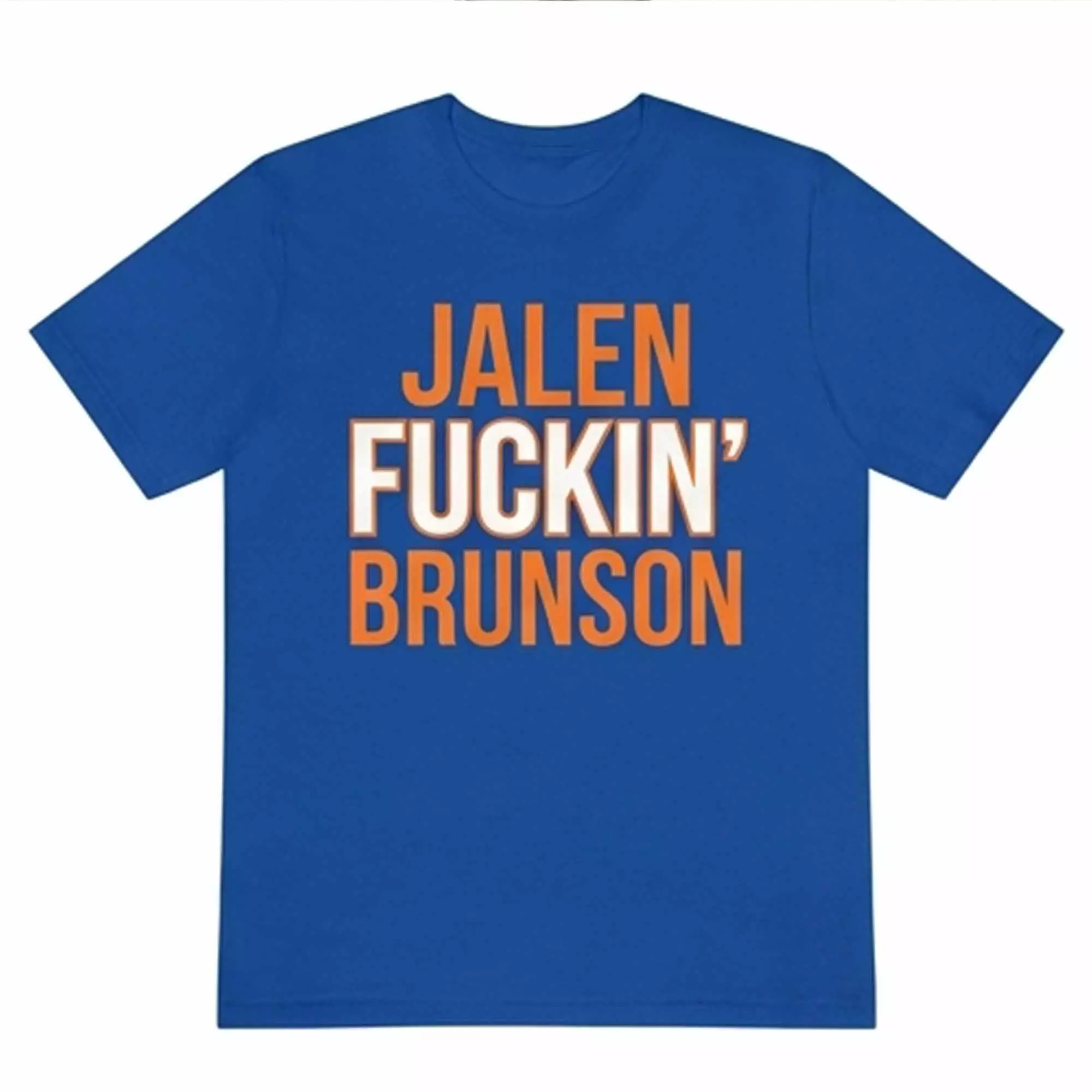 Jalen Fckin’ Brunson Btch I’m A Knick Shirt Jalen Fckin’ Brunson Btch I’m A Knick Shirt