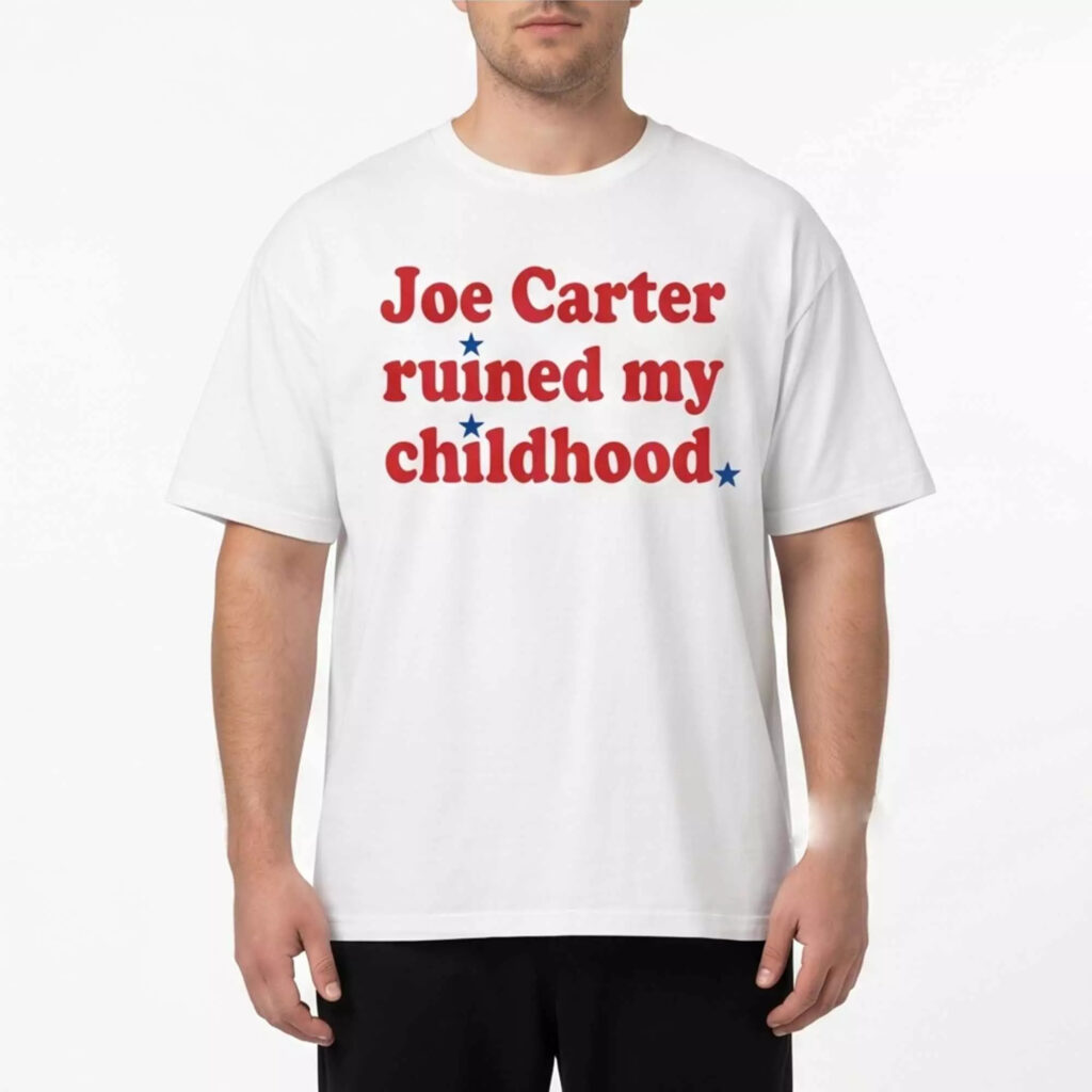 Joe Carter Ruined My Childhood Shirt