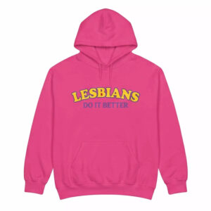 Lesbians Do It Better Happy Pride Shirt 3 Lesbians Do It Better Happy Pride Shirt