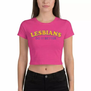 Lesbians Do It Better Happy Pride Shirt Lesbians Do It Better Happy Pride Shirt