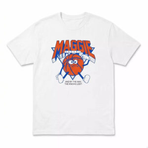 Maggie Rogers And By The Way The Knicks Lost Shirt 1 Maggie Rogers And By The Way The Knicks Lost Shirt