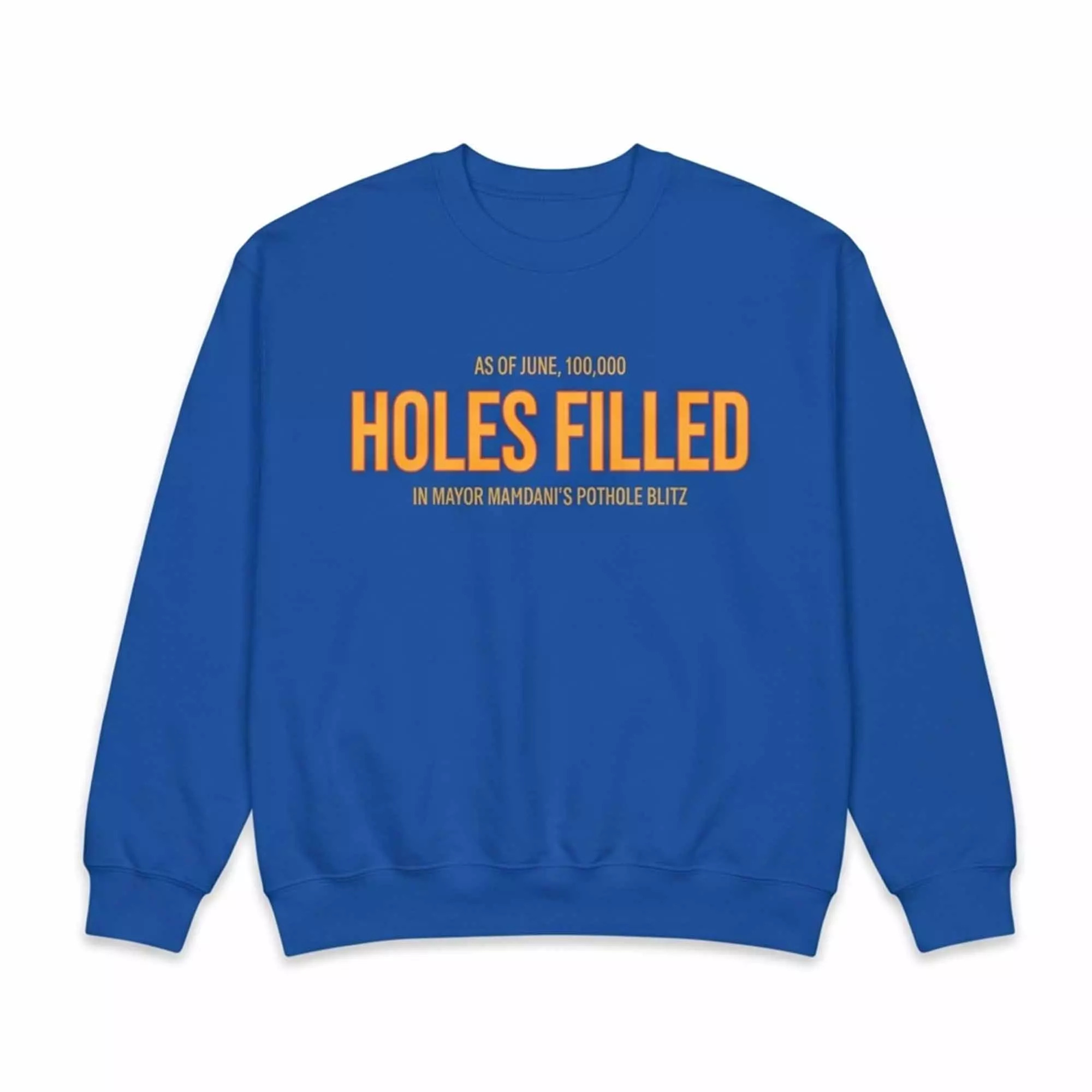 Mayor Mamdani 100000 Holes Filled Pothole Blitz Shirt Mayor Mamdani 100000 Holes Filled Pothole Blitz Shirt