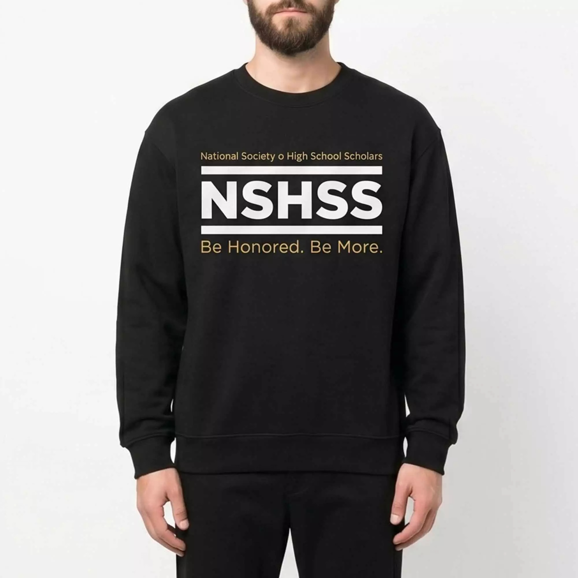 Nshss Be Honored Be More Sweatshirt Nshss Be Honored Be More Sweatshirt