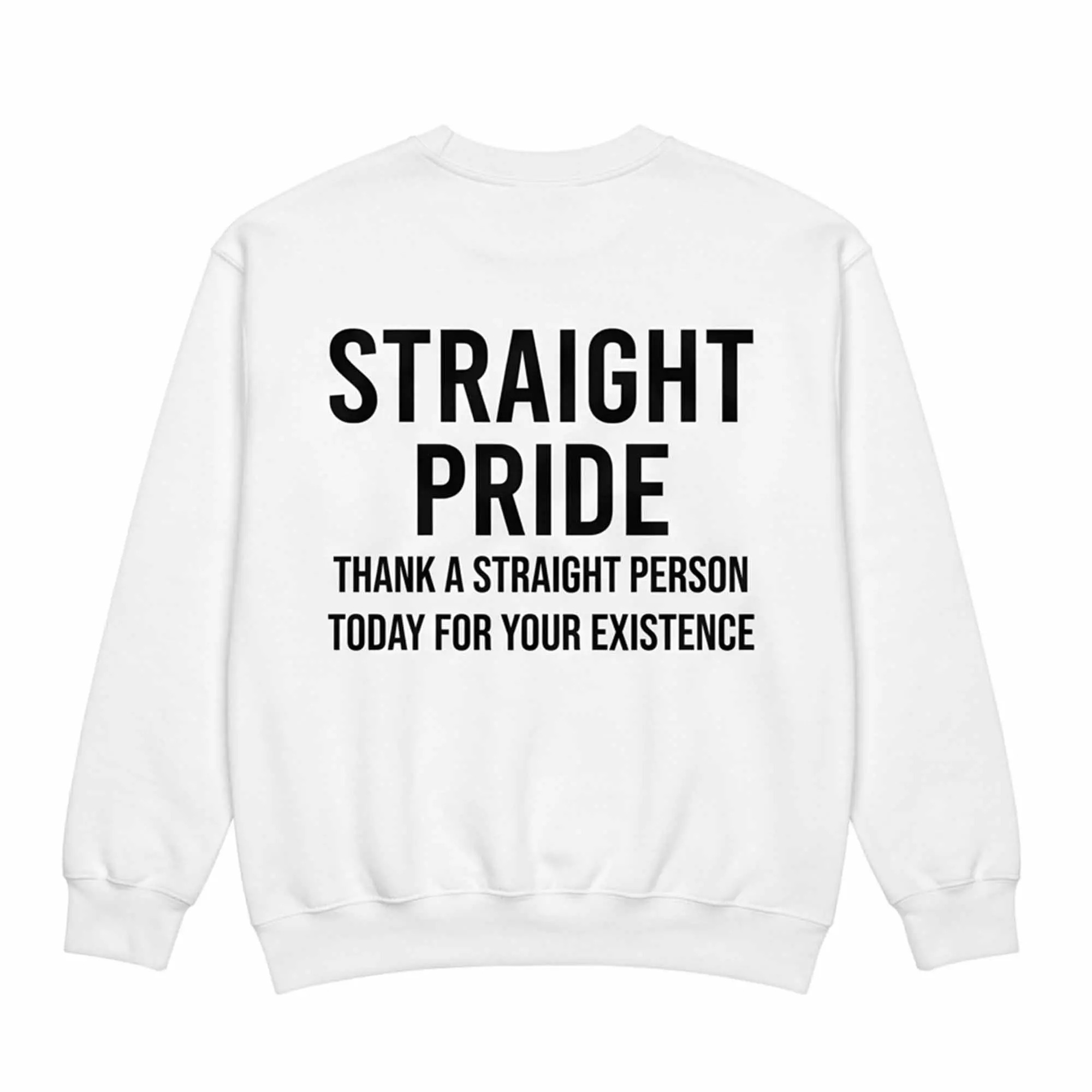 Straight Pride Thank A Straight Person Today For Your Existence Shirt Straight Pride Thank A Straight Person Today For Your Existence Shirt