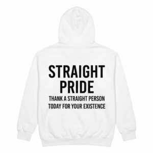 Straight Pride Thank A Straight Person Today For Your Existence Shirt 3 Straight Pride Thank A Straight Person Today For Your Existence Shirt
