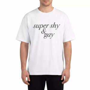 Super Shy & Gay Shirt