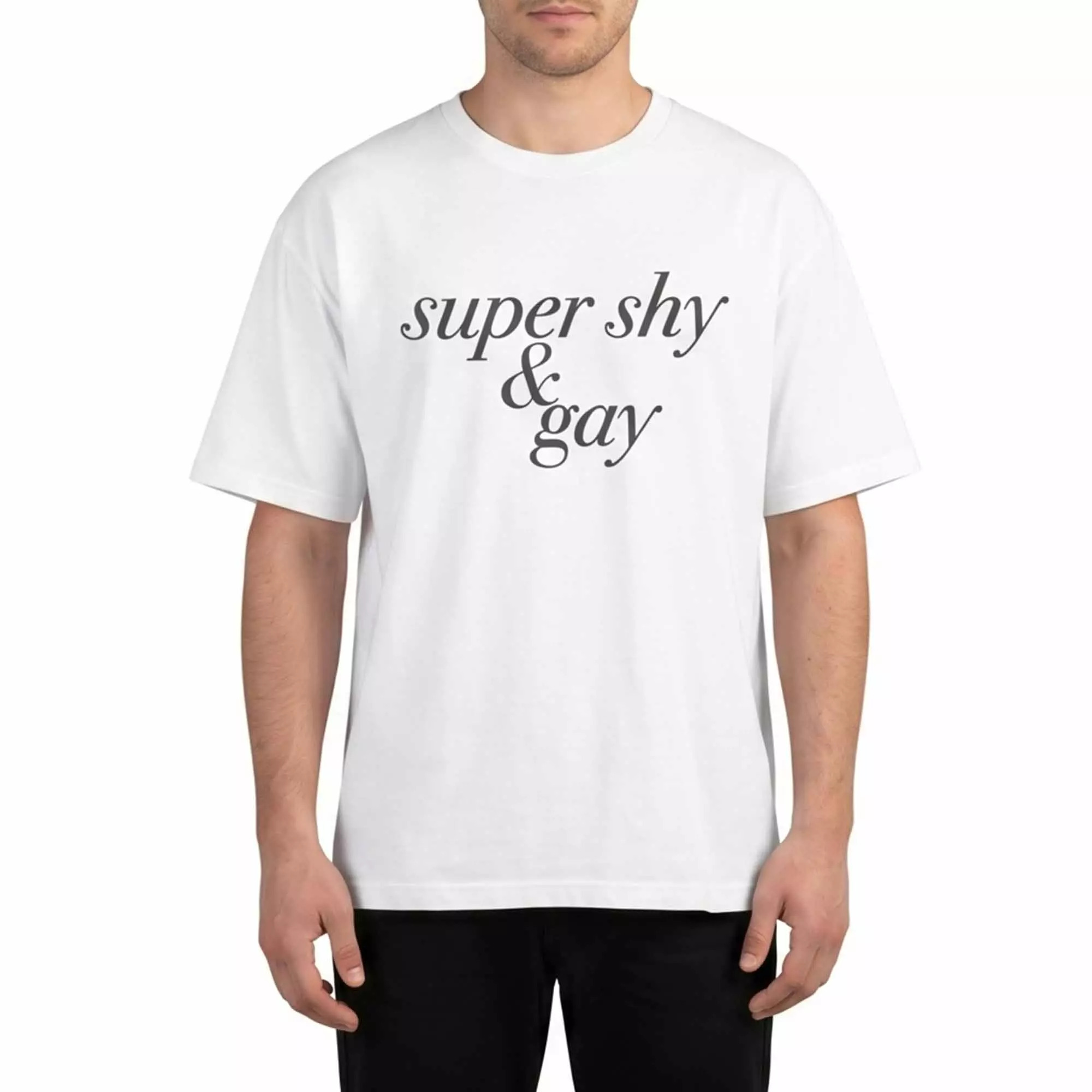 Super Shy & Gay Shirt Super Shy & Gay Shirt