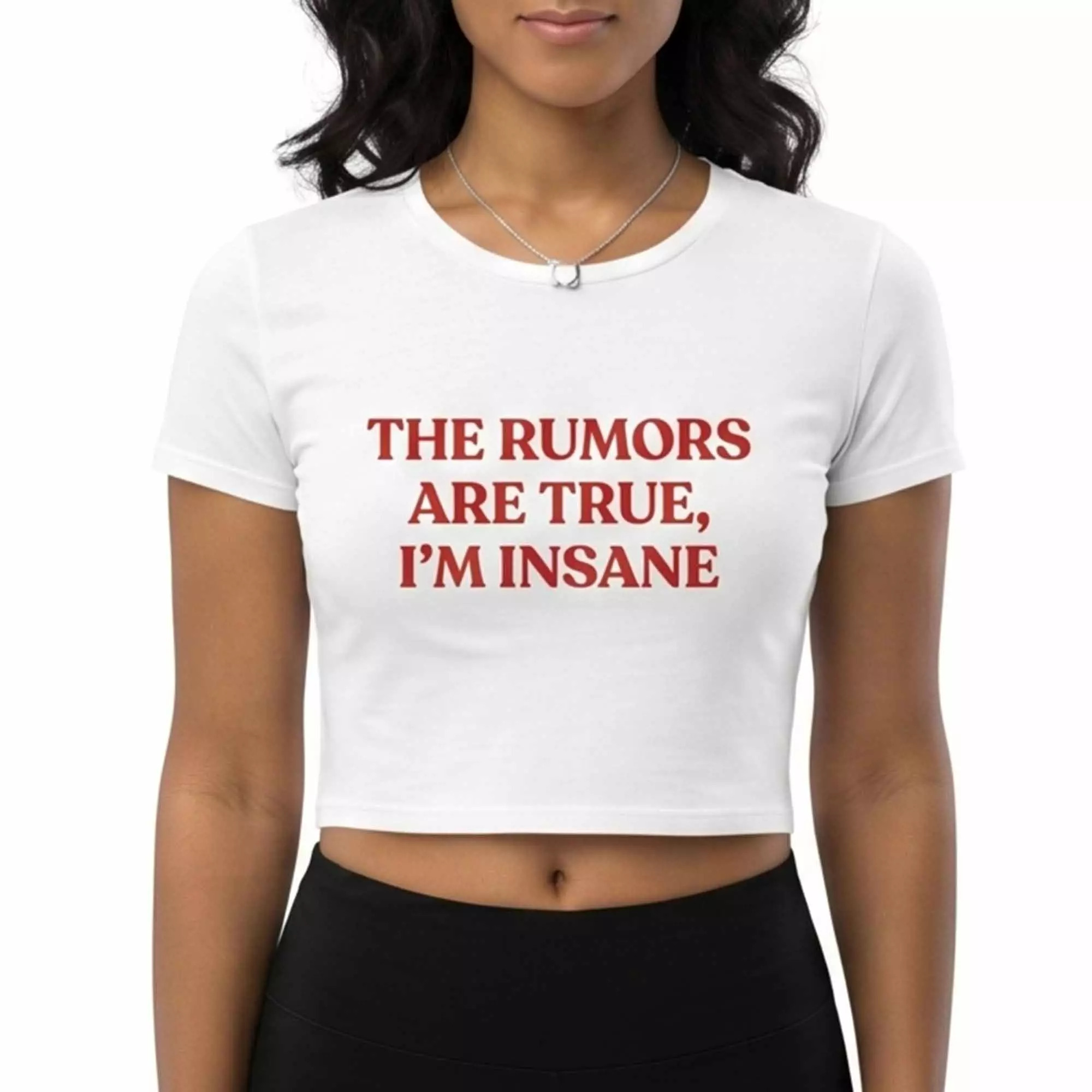 The Rumors Are True I’m Insane Shirt The Rumors Are True I’m Insane Shirt