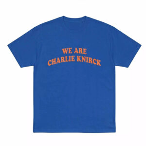 We Are Charlie Knirck Shirt 1 We Are Charlie Knirck Shirt
