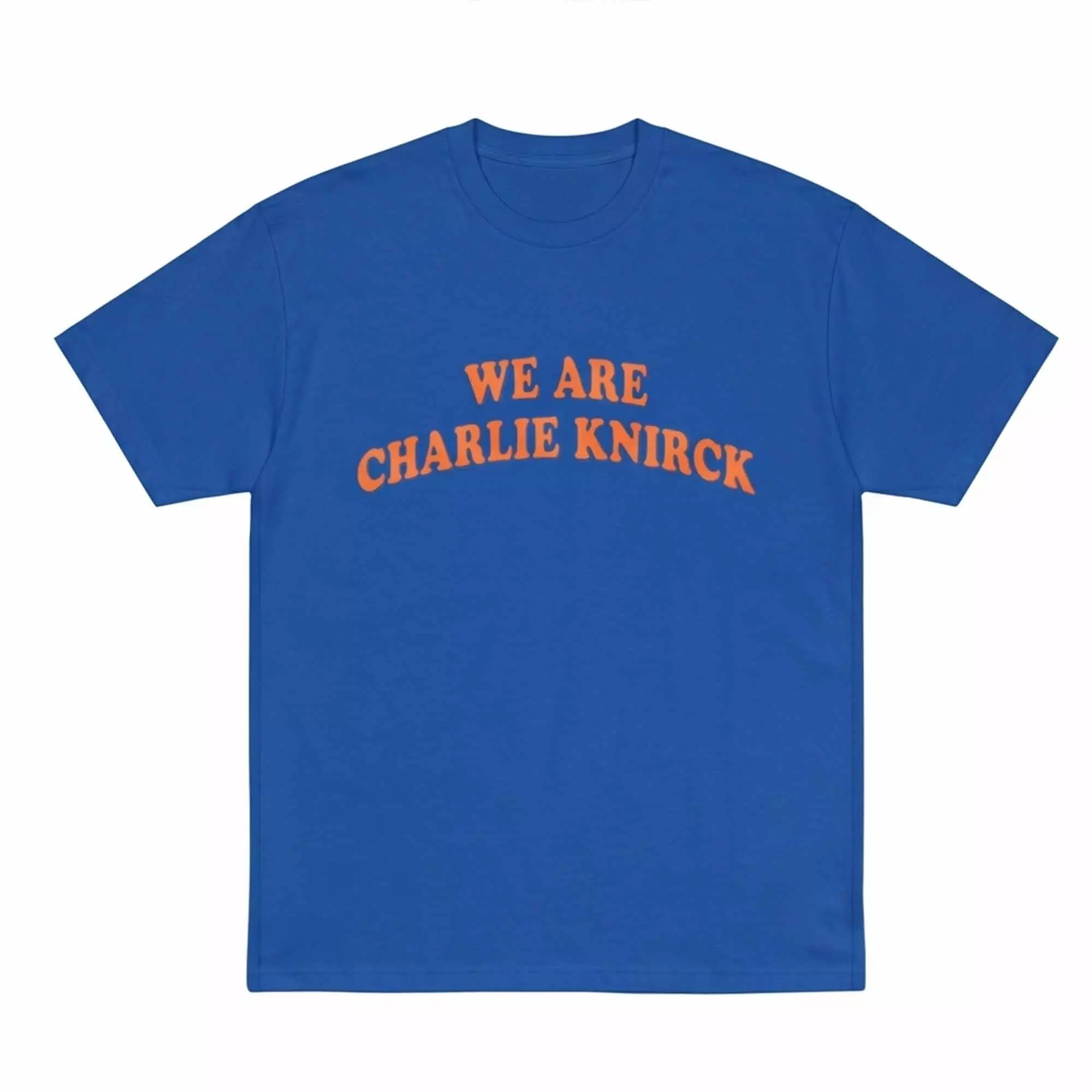 We Are Charlie Knirck Shirt We Are Charlie Knirck Shirt