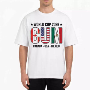World Cup 2026 C U M Canada Usa Mexico Shirt